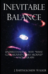 Title: Inevitable Balance: Understanding Why 