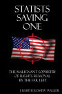 Statists Saving One: Classic Pocket Book Edition