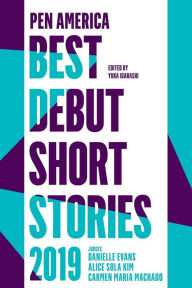 Title: PEN America Best Debut Short Stories 2019, Author: Yuka Igarashi