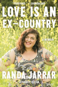 Title: Love Is an Ex-Country: A Memoir, Author: Randa Jarrar