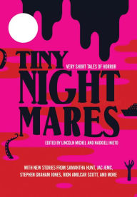 Download ebooks google pdf Tiny Nightmares: Very Short Stories of Horror (English Edition) by Lincoln Michel, Nadxieli Nieto