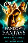 Fandom to Fantasy: Vol. 2