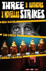 Three Strikes: 3 Authors, 3 Novellas