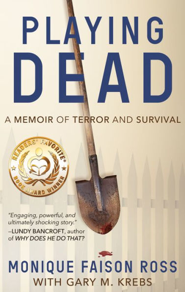 Playing Dead: A Memoir of Terror and Survival