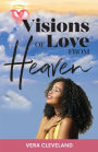 Visions of Love from Heaven