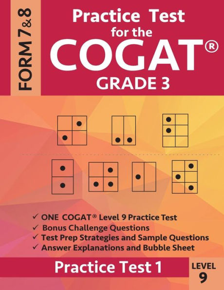Practice Test for the Cogat Grade 3 Level 9 Form 7 and 8: Practice Test 1: 3rd Grade Test Prep for the Cognitive Abilities Test