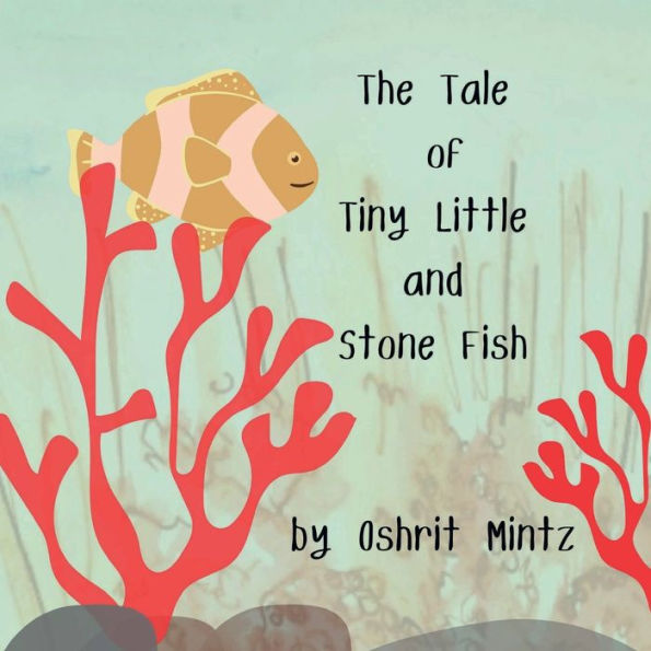 The Tale of Tiny Little and Stone Fish