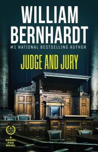 Title: Judge and Jury, Author: William Bernhardt