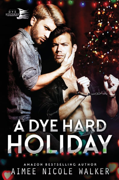 A Dye Hard Holiday (Curl Up and Mysteries, #5)