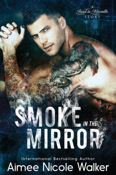 Smoke the Mirror (Road to Blissville, #5)