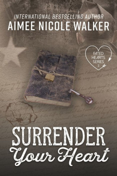 Surrender Your Heart (Fated Hearts Book Three)