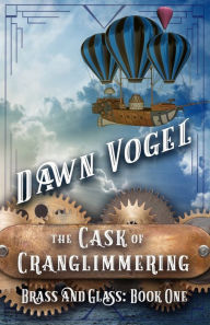 Title: The Cask of Cranglimmering, Author: Dawn Vogel