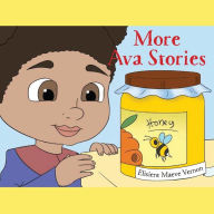 Title: More Ava Stories, Author: Elisient Maeve Vernon