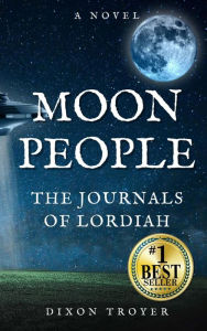 Title: Moon People, Author: Dixon Troyer