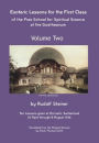 Esoteric Lessons for the First Class of the Free School for Spiritual Science at the Goetheanum