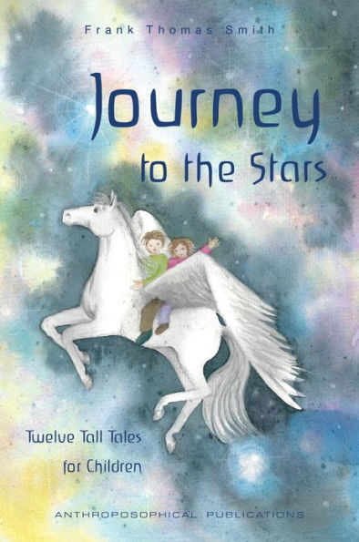 Journey to the Stars: Twelve Tall Tales for Children