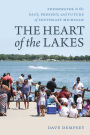 The Heart of the Lakes: Freshwater in the Past, Present and Future of Southeast Michigan