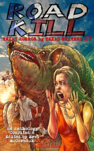 Title: Road Kill: Texas Horror by Texas Writers Vol.4, Author: E.R. Bills