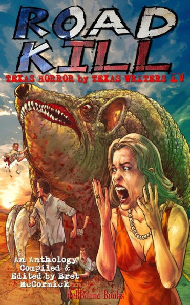 Road Kill: Texas Horror by Texas Writers Vol.4