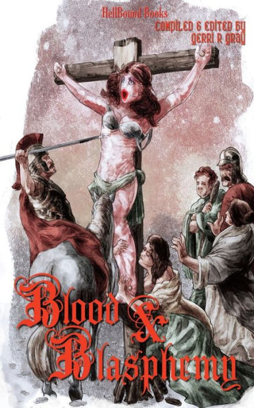 Blood and Blasphemy