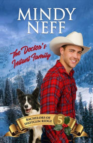 The Doctor's Instant Family: Small Town Contemporary Romance