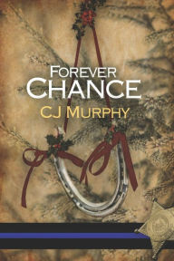 Title: Forever Chance, Author: Cj Murphy