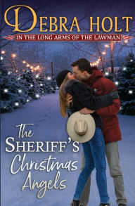 Title: The Sheriff's Christmas Angel, Author: Debra Holt