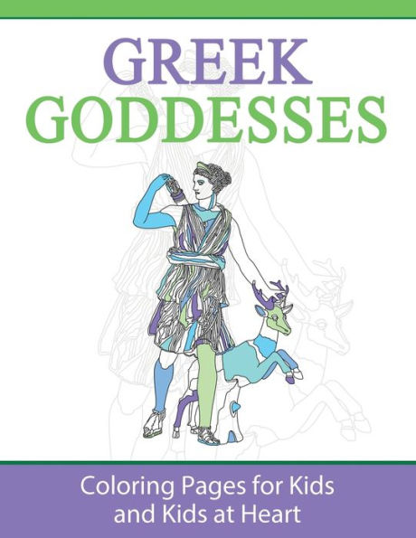 Greek Goddesses: Coloring Pages for Kids and Kids at Heart