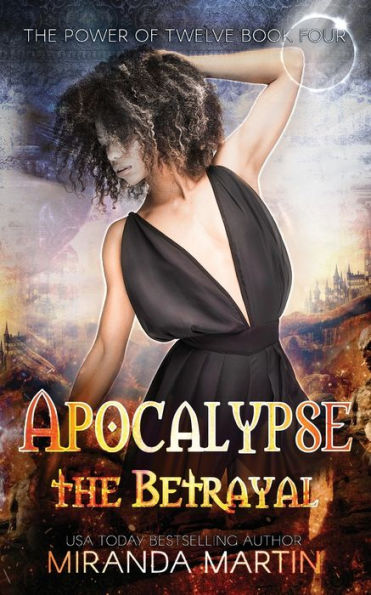 Apocalypse the Betrayal: A Post-Apocalyptic Reverse Harem Romance