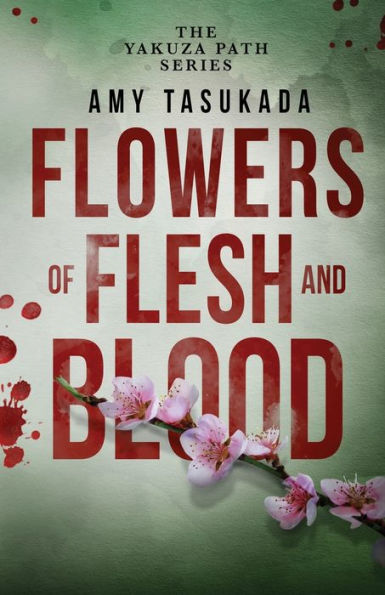 The Yakuza Path: Flowers of Flesh and Blood