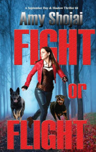 Title: Fight Or Flight, Author: Amy Shojai