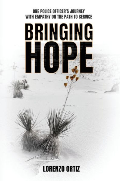 Bringing Hope: One Police Officer's Journey With Empathy on the Path to Service