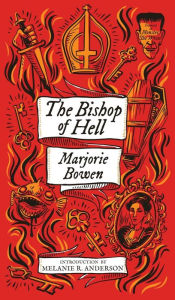 Free ebooks download for pc The Bishop of Hell and Other Stories (Monster, She Wrote) RTF PDF by Marjorie Bowen, Melanie R. Anderson