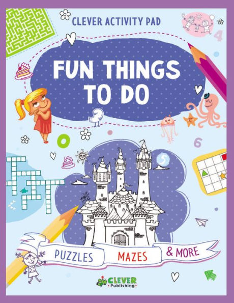 Fun Things To Do: Puzzles, Mazes & More