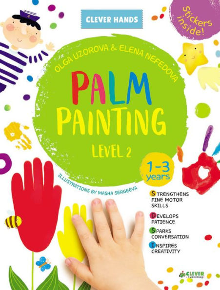 Palm Painting Level 2: Stickers Inside! Strengthens Fine Motor Skills, Develops Patience, Sparks Conversation, Inspires Creativity