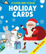 Title: Holiday Cards: 25 Clever Cards to Color + Envelopes Included, Author: Clever Publishing