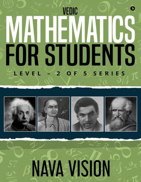 VEDIC MATHEMATICS For Students: LEVEL - 2 OF 5 Series