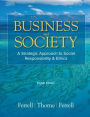 Business & Society: A Strategic Approach to Social Responsibility & Ethics