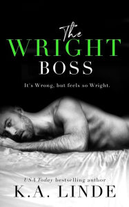 Title: The Wright Boss, Author: K. A. Linde