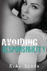 Title: Avoiding Responsibility, Author: K. A. Linde