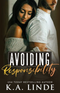 Title: Avoiding Responsibility, Author: K. A. Linde