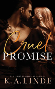 Title: Cruel Promise, Author: K. A. Linde
