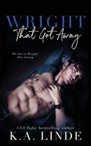 Title: Wright That Got Away, Author: K. A. Linde