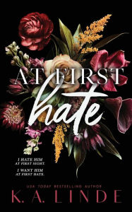 Title: At First Hate (Special Edition Paperback), Author: K. A. Linde
