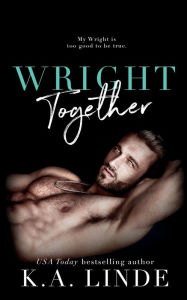 Title: Wright Together, Author: K. A. Linde