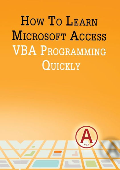 How to Learn Microsoft Access VBA Programming Quickly!