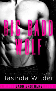 Big Badd Wolf (Badd Brothers Series #7)