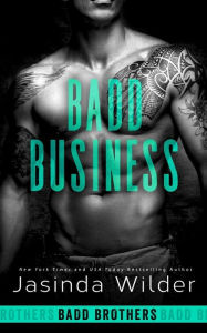 Title: Badd Business, Author: Jasinda Wilder
