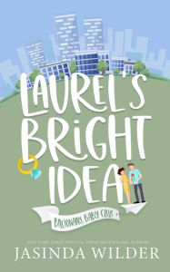 Title: Laurel's Bright Idea, Author: Jasinda Wilder
