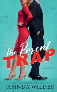 Title: The Parent Trap, Author: Jasinda Wilder